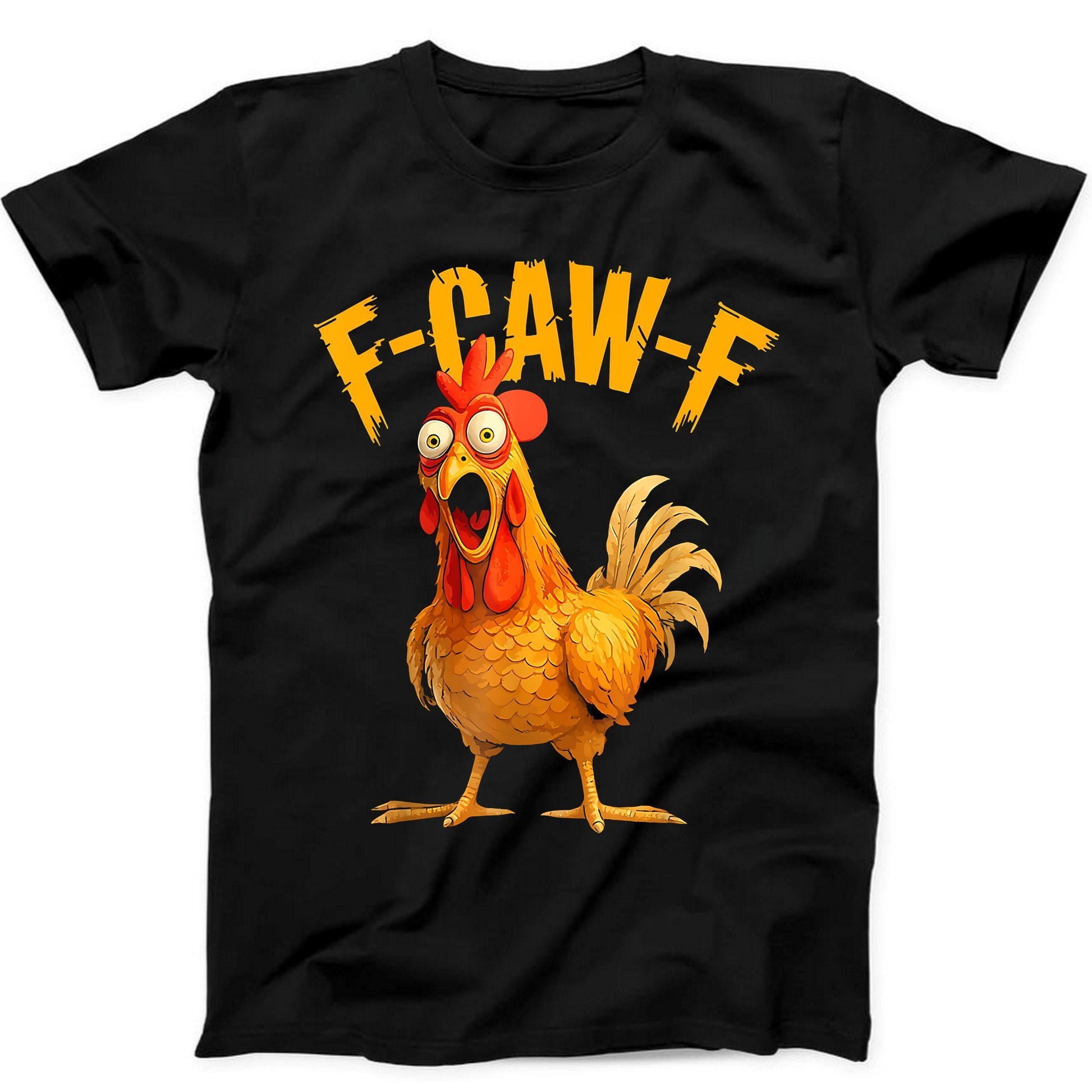 F-Caw-F Chicken Rooster Meme Fcawf Saying Tee Black 498 (1)