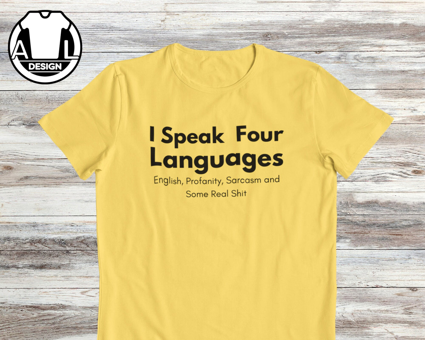 Speak Four Languages Sarcasm Quote Tee Unisex T-shirt, Sweatshirt, Hoodie (4)