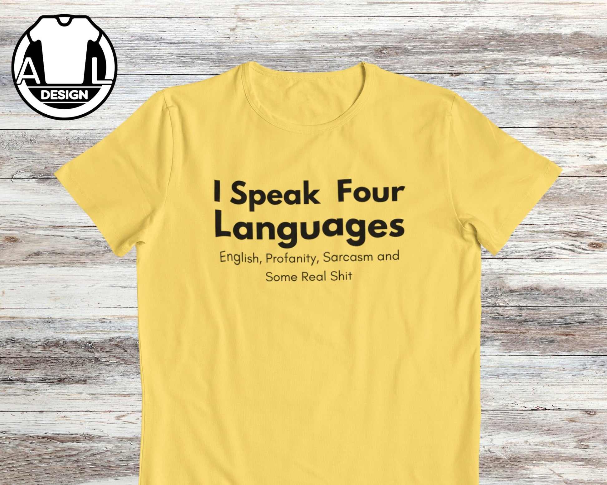 Speak Four Languages Sarcasm Quote Tee Unisex T-shirt, Sweatshirt, Hoodie (4)
