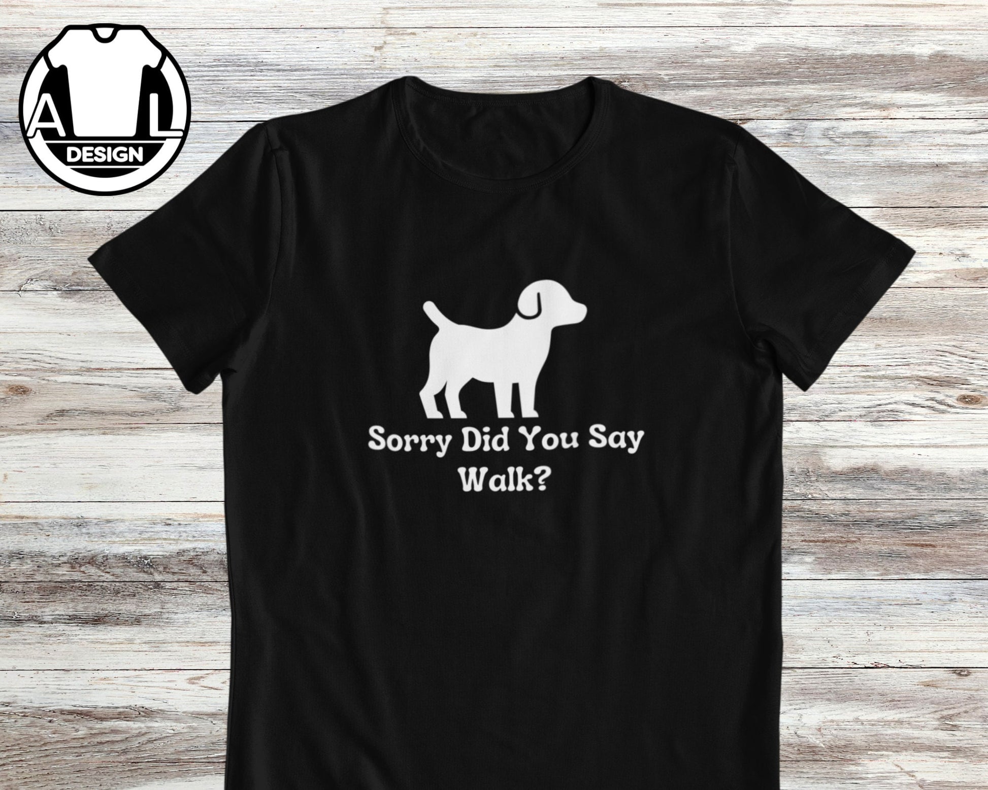 Dog Lover Sorry Did Say Walk Unisex T-shirt, Sweatshirt, Hoodie (1)