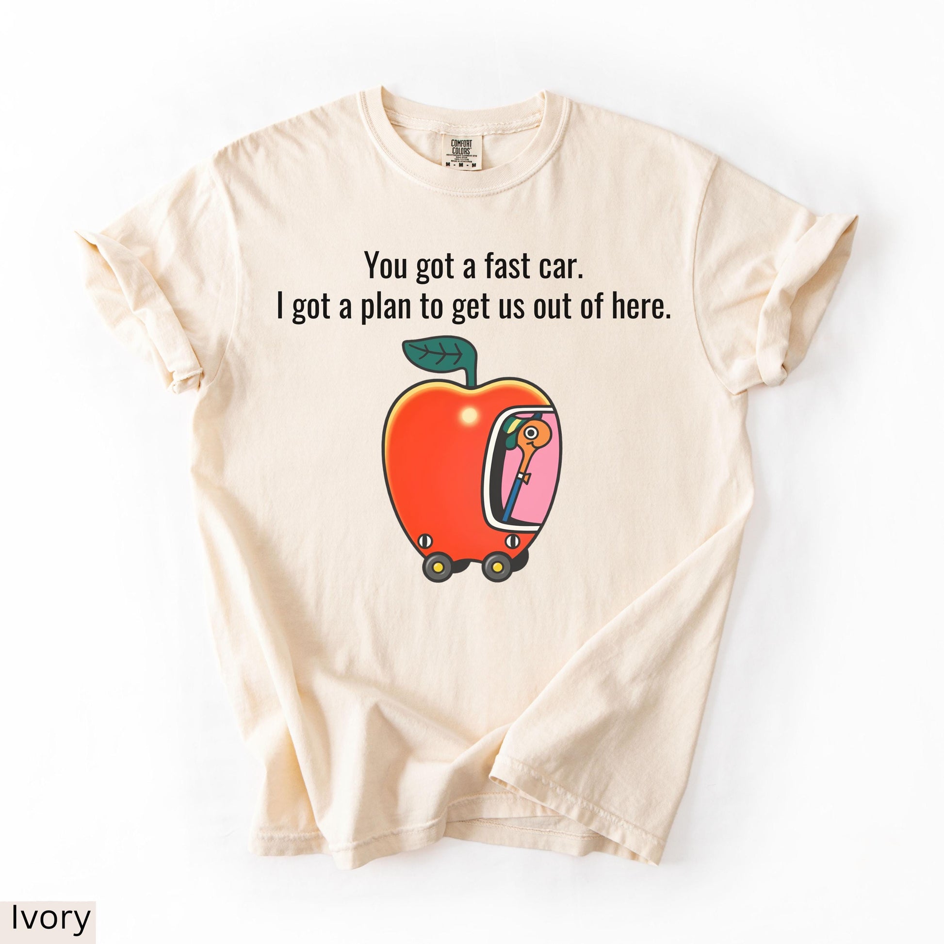Comfort Colors Fast Car Apple Car Driving Tracy Chapman Quote Tee Escape Richard Scarry (2)