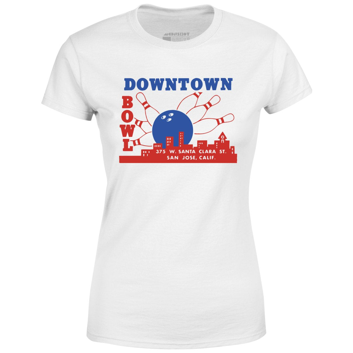 Downtown Bowl - San Jose, CA - Vintage Bowling Alley - Women's T-Shirt