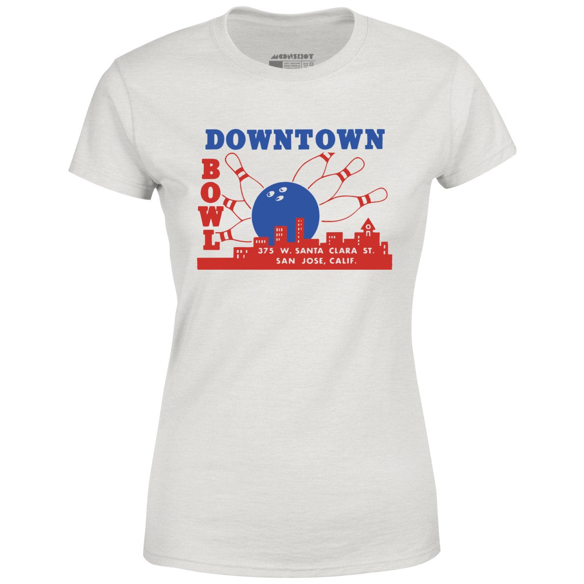Downtown Bowl - San Jose, CA - Vintage Bowling Alley - Women's T-Shirt