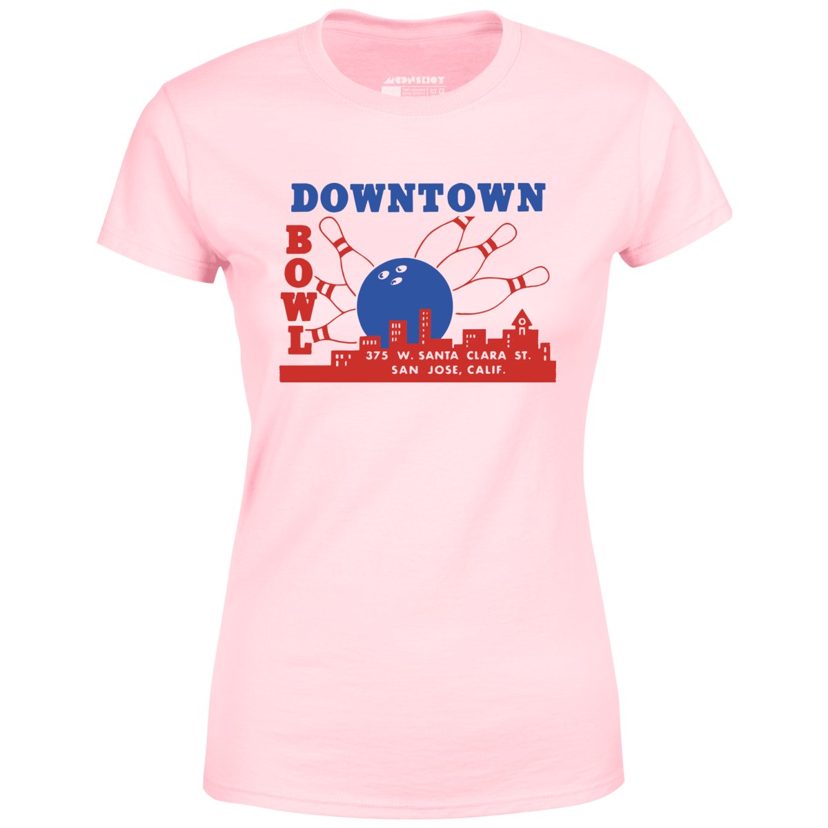 Downtown Bowl - San Jose, CA - Vintage Bowling Alley - Women's T-Shirt