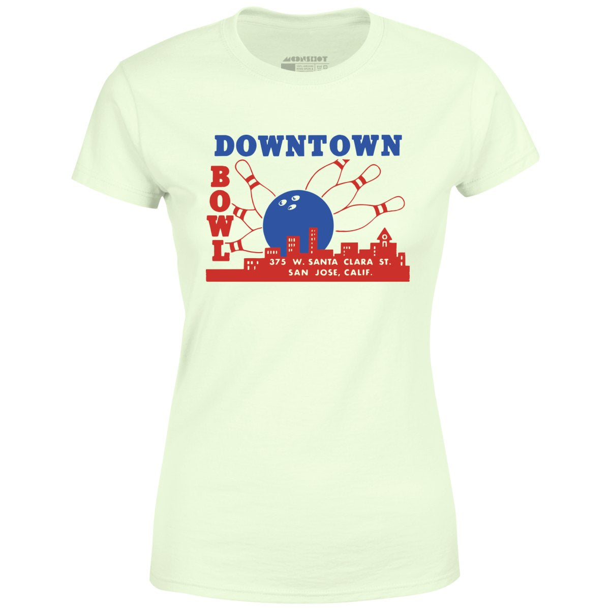 Downtown Bowl - San Jose, CA - Vintage Bowling Alley - Women's T-Shirt