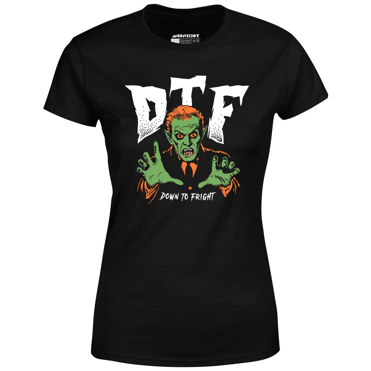 DTF Down to Fright - Women's T-Shirt