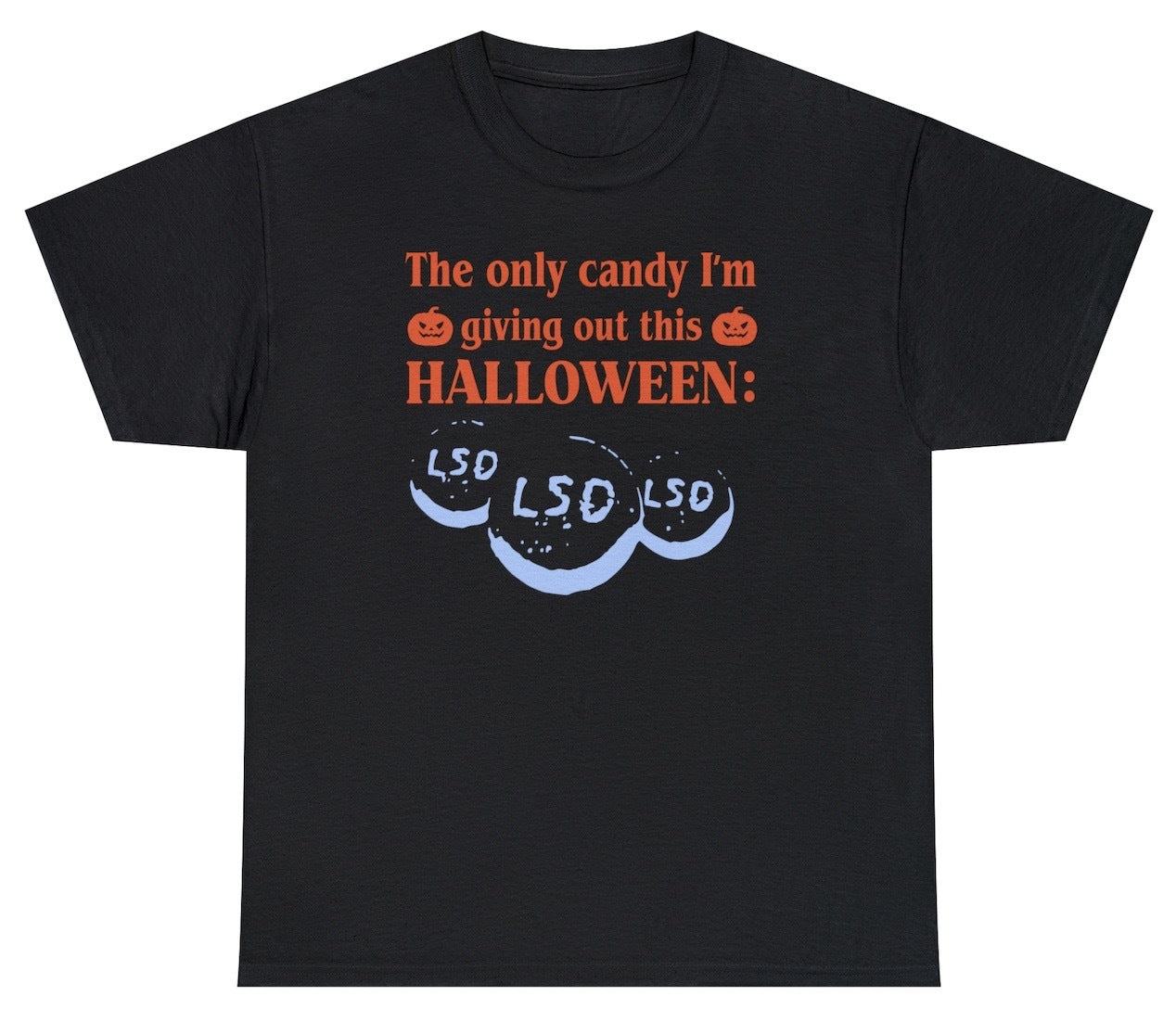 Giving Out LSD Candy Halloween Tee