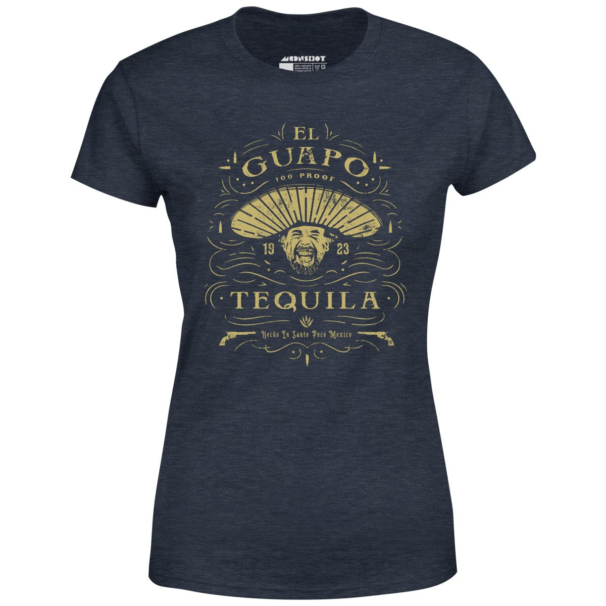 El Guapo Tequila - Women's T-Shirt