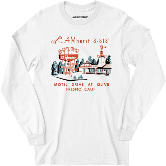 El Rancho Motel - Fresno, CA - Vintage Motel - Long Sleeve T-Shirt