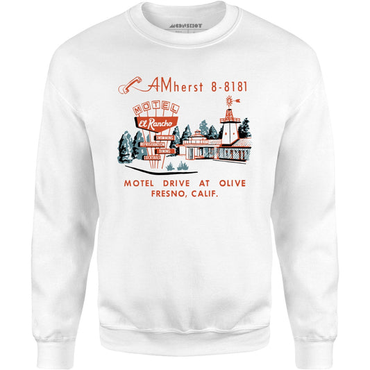 El Rancho Motel - Fresno, CA - Vintage Motel - Unisex Sweatshirt