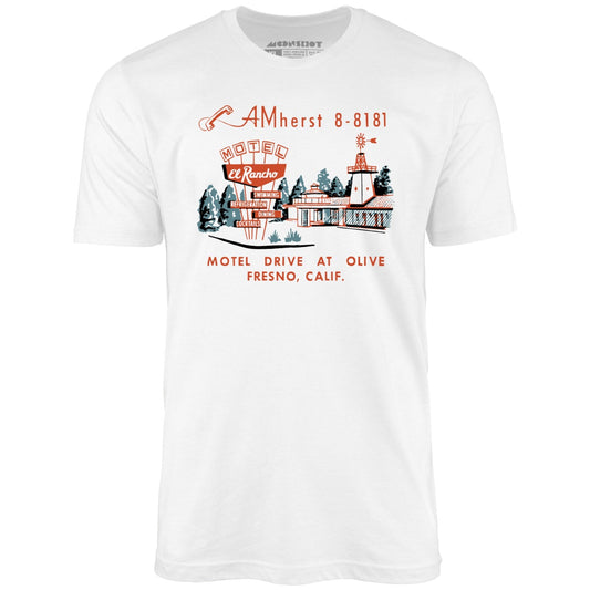 El Rancho Motel - Fresno, CA - Vintage Motel - Unisex T-Shirt