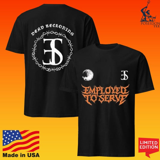 Employed To Serve Dead Reckoning Football T-shirt