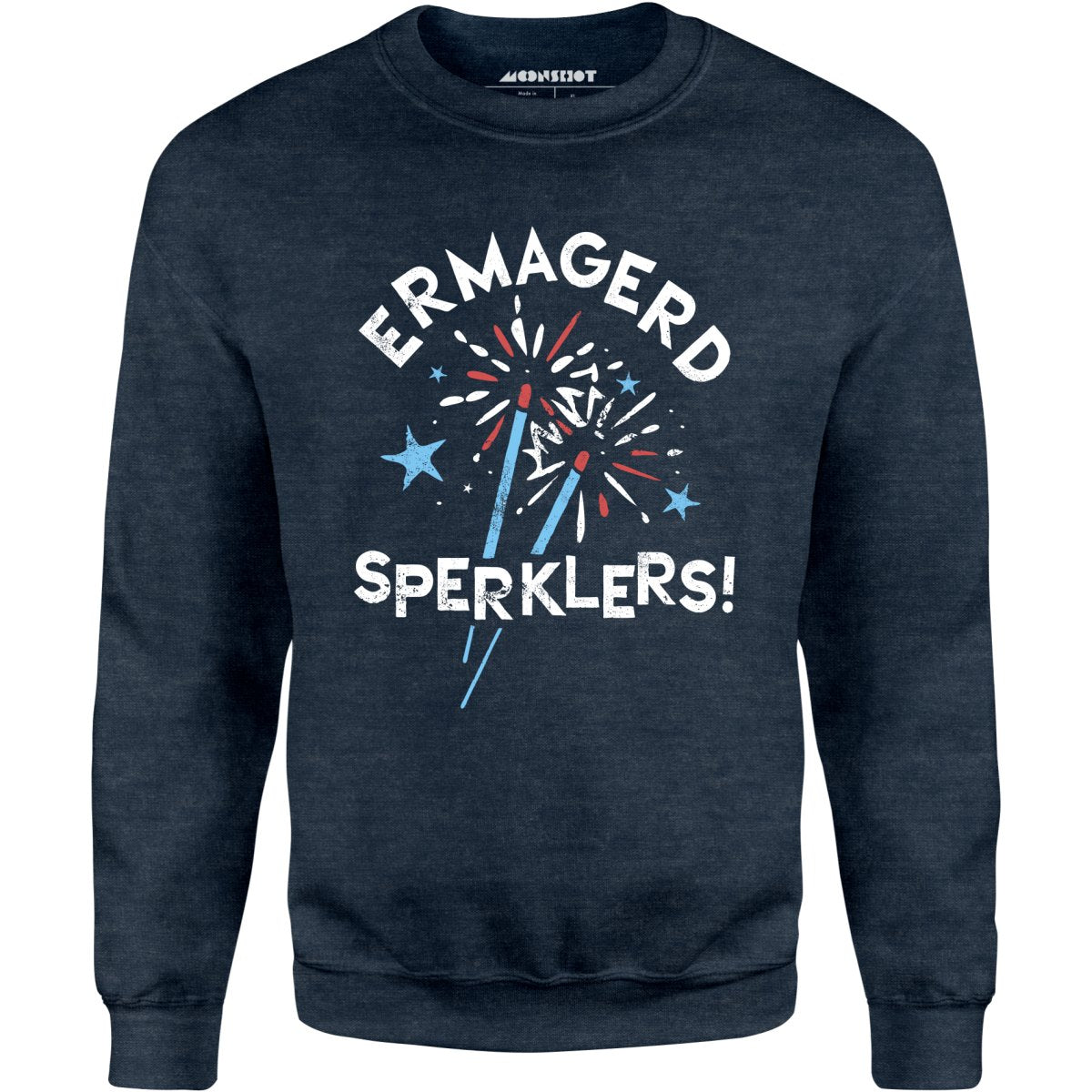 Ermagerd Sperklers! - Unisex Sweatshirt