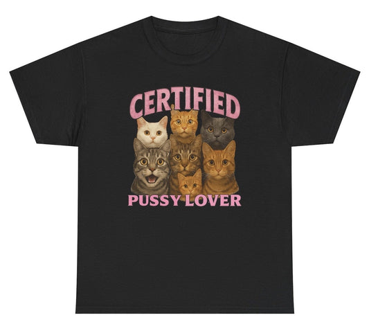 *NEW* Certified Pussy Lover Cat Tee