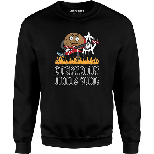 Everybody Wants Some - Unisex Sweatshirt