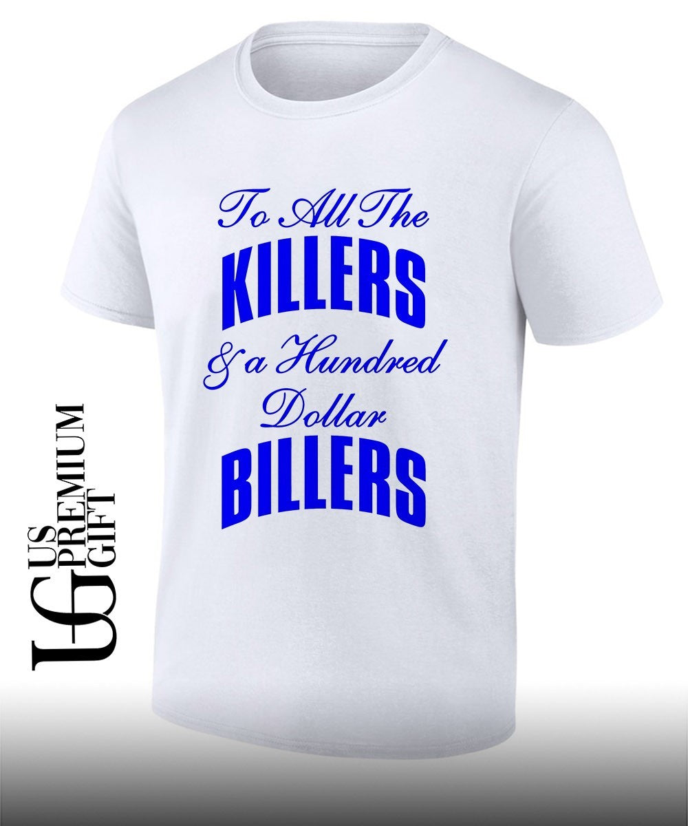 Knicks To All The Killers & a Hundred Dollar Billers T-shirt