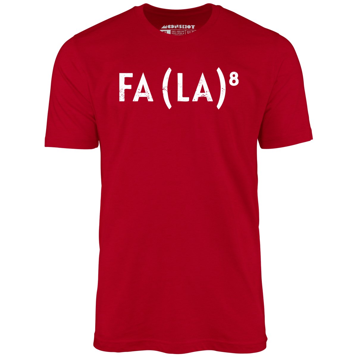 Fa La to the 8th - Unisex T-Shirt