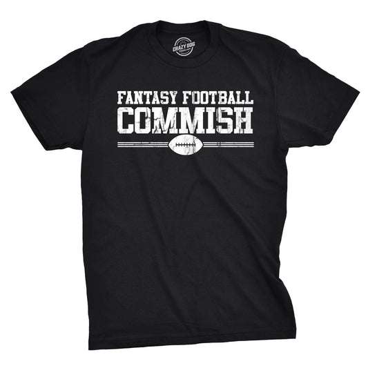Fantasy Football Commish Men's T Shirt