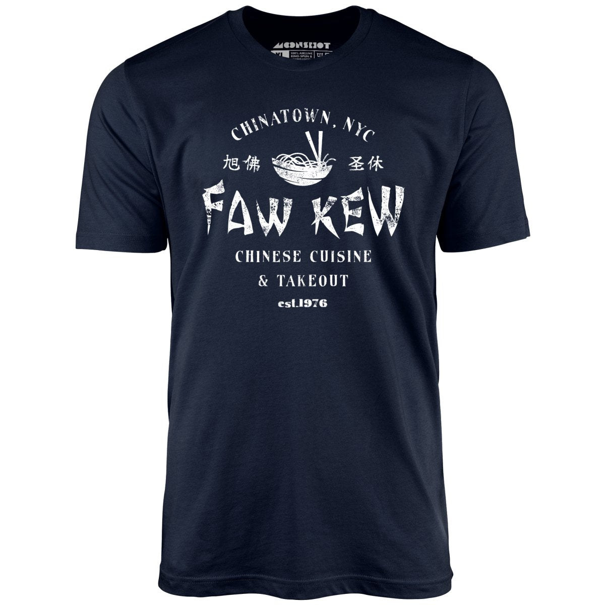 Faw Kew Chinese Cuisine - Unisex T-Shirt
