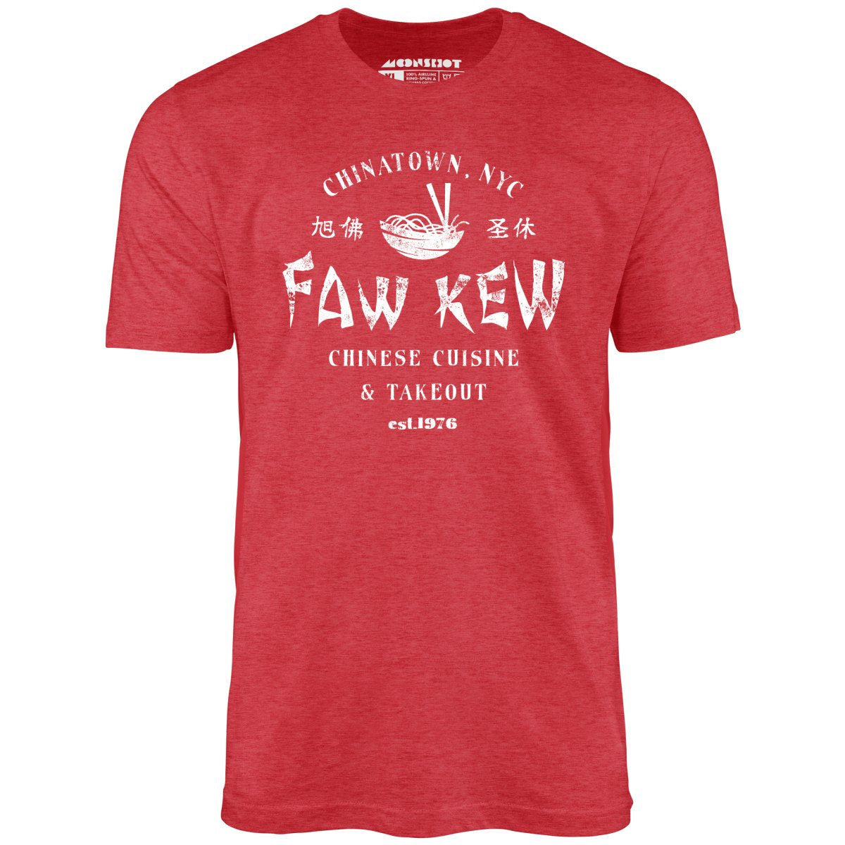 Faw Kew Chinese Cuisine - Unisex T-Shirt