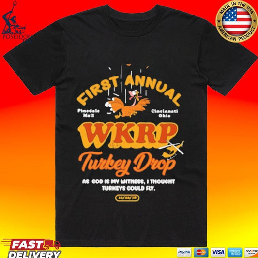 First Annual Wkrp Turkey Drop As God Is My Witness I Thought Turkeys Could Fly T-shirt