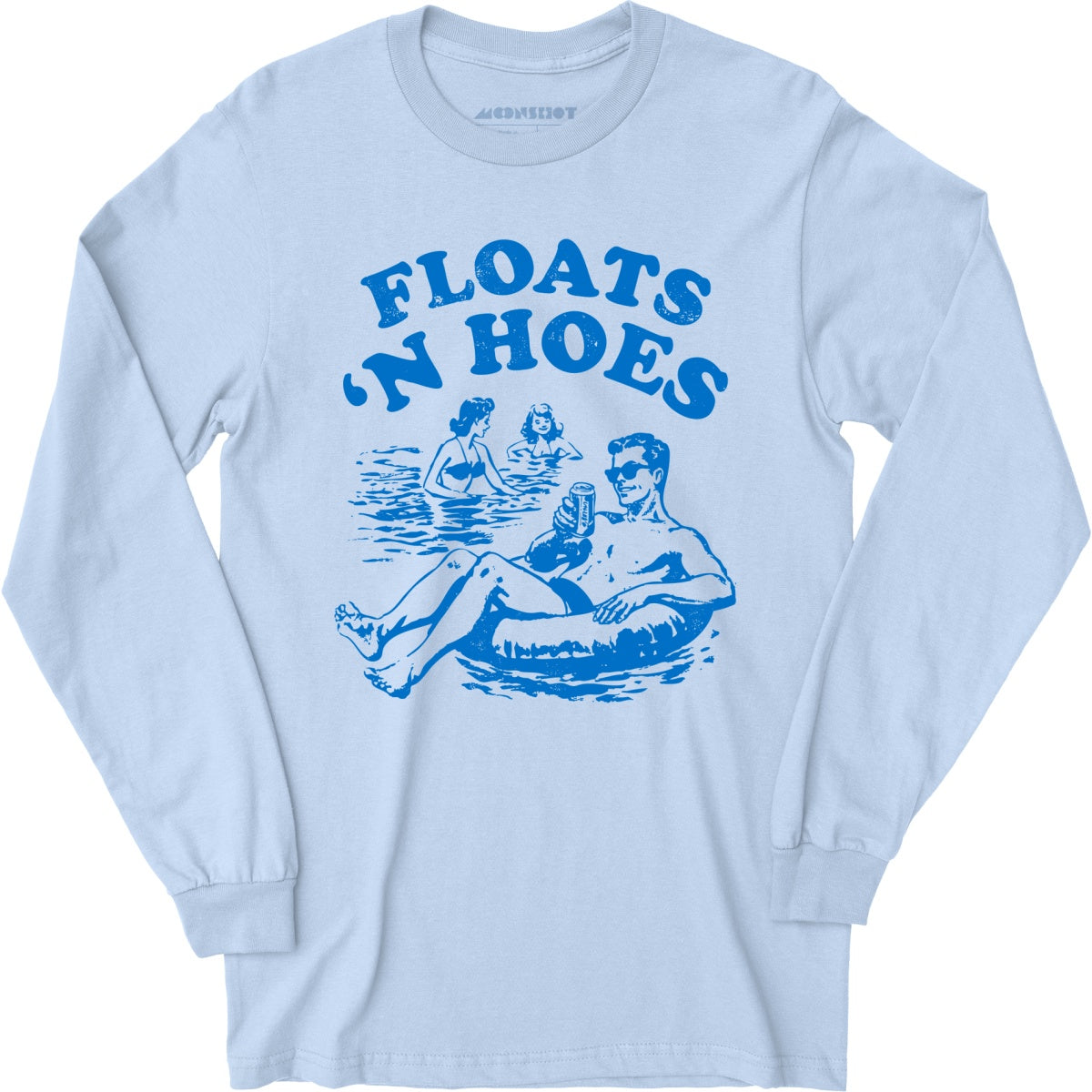 Floats 'n Hoes - Long Sleeve T-Shirt