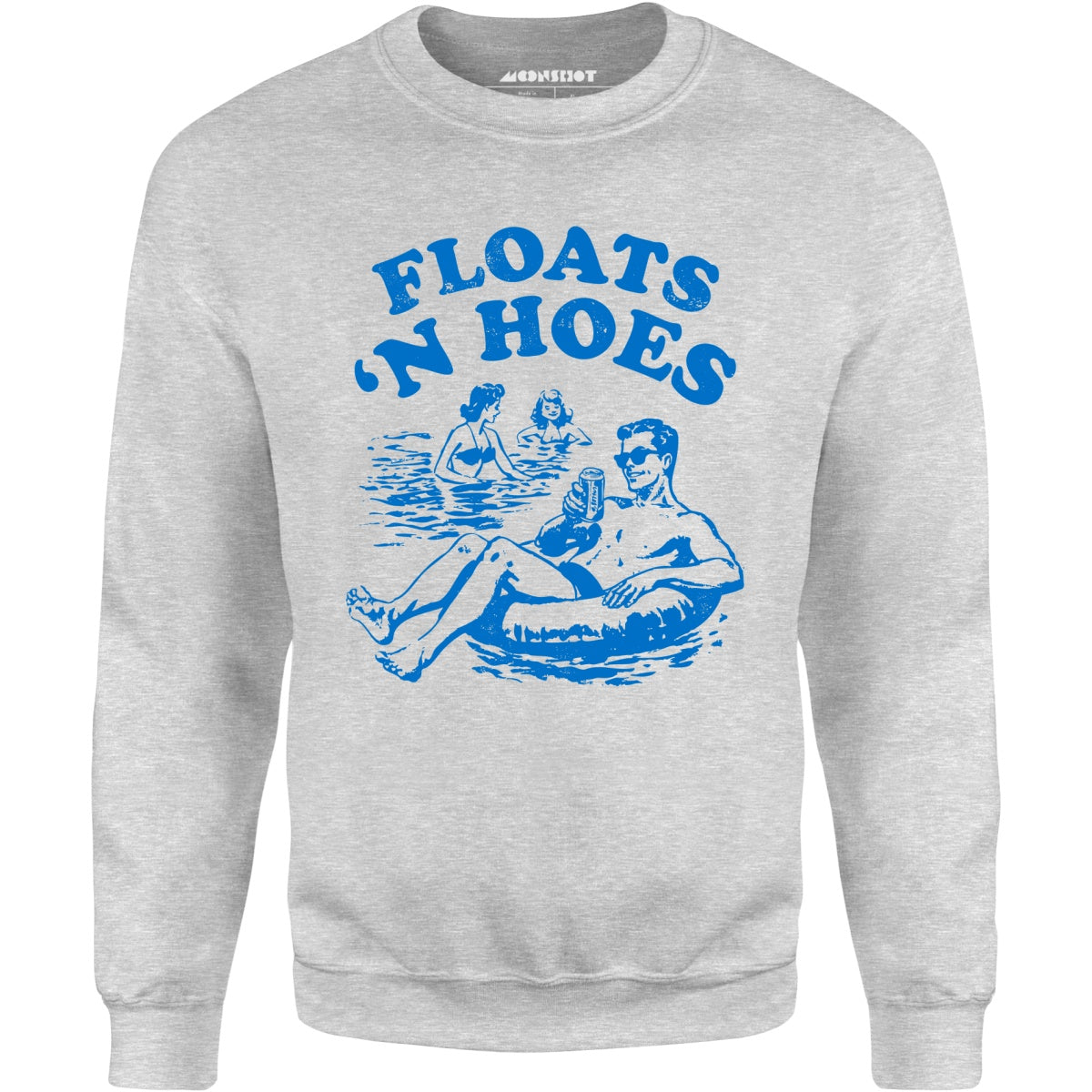 Floats 'n Hoes - Unisex Sweatshirt