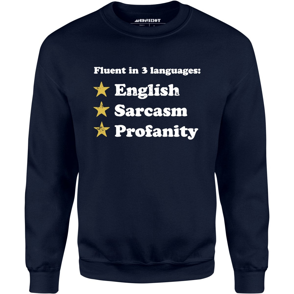 Fluent in 3 Languages - Unisex Sweatshirt