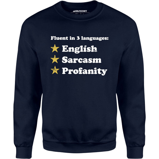 Fluent in 3 Languages - Unisex Sweatshirt