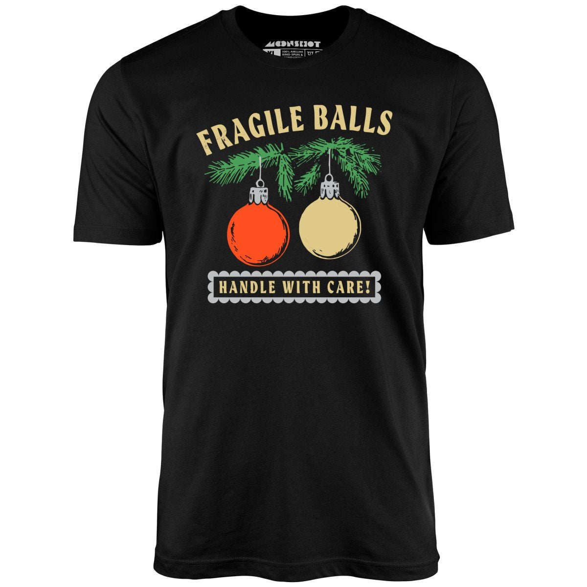 Fragile Balls Handle With Care - Unisex T-Shirt