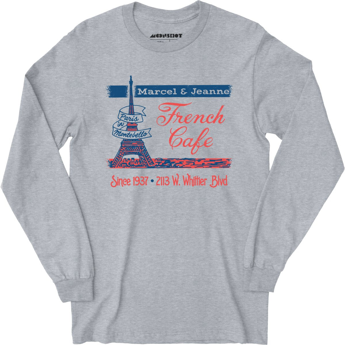 French Cafe - Montebello, CA - Vintage Restaurant - Long Sleeve T-Shirt