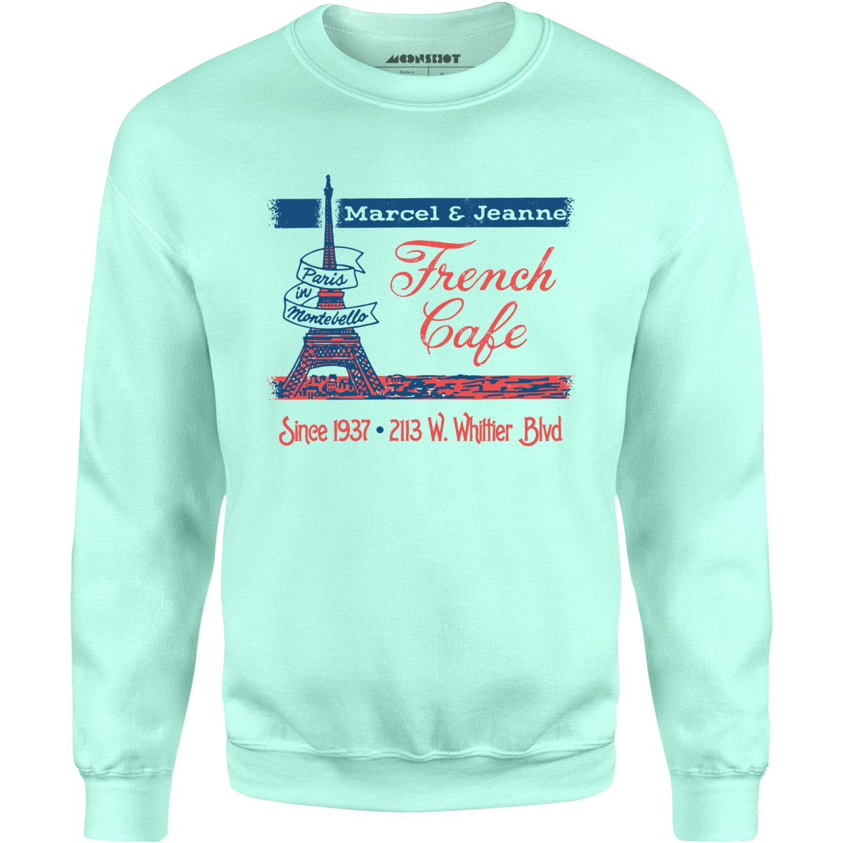 French Cafe - Montebello, CA - Vintage Restaurant - Unisex Sweatshirt