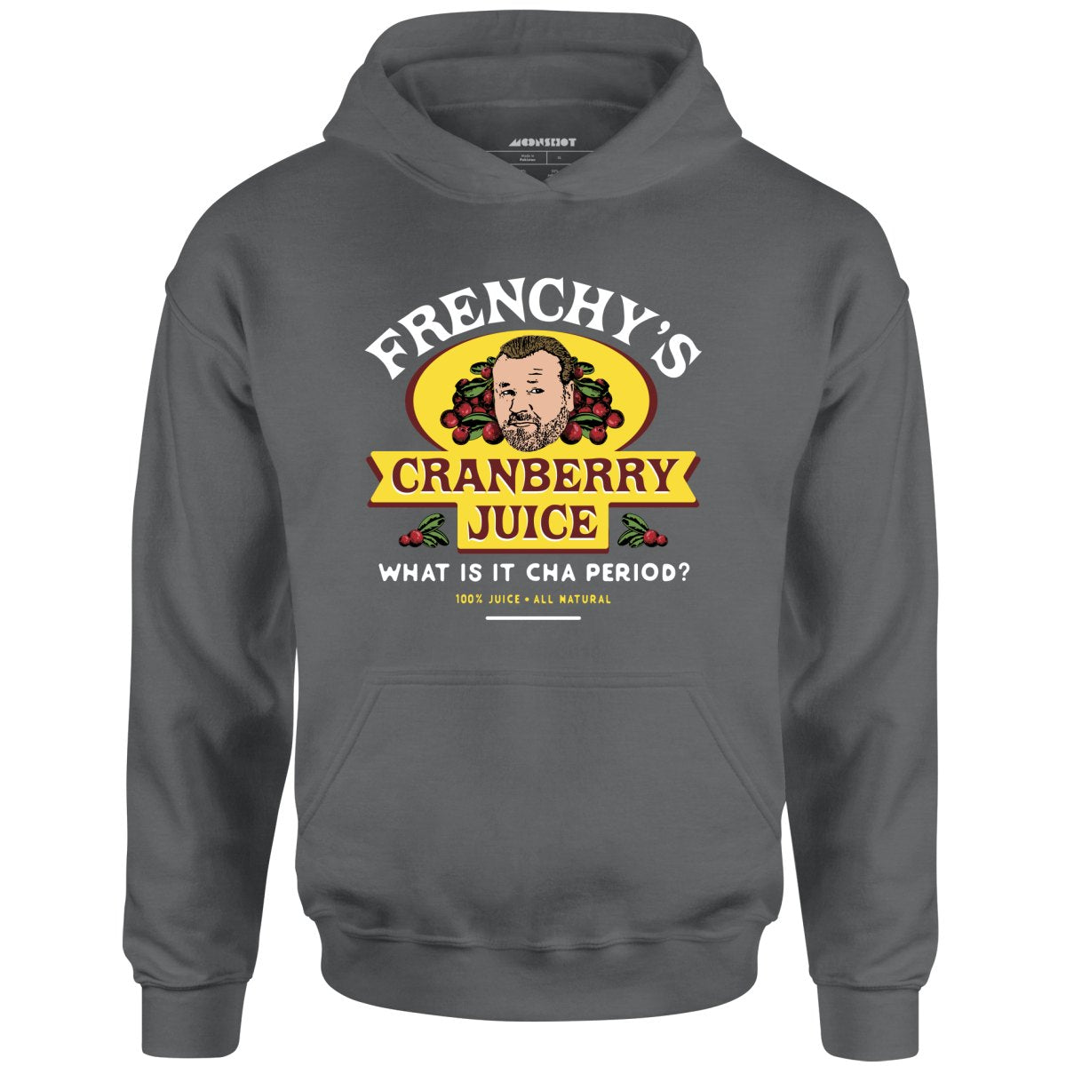 Frenchy's Cranberry Juice - The Departed - Unisex Hoodie