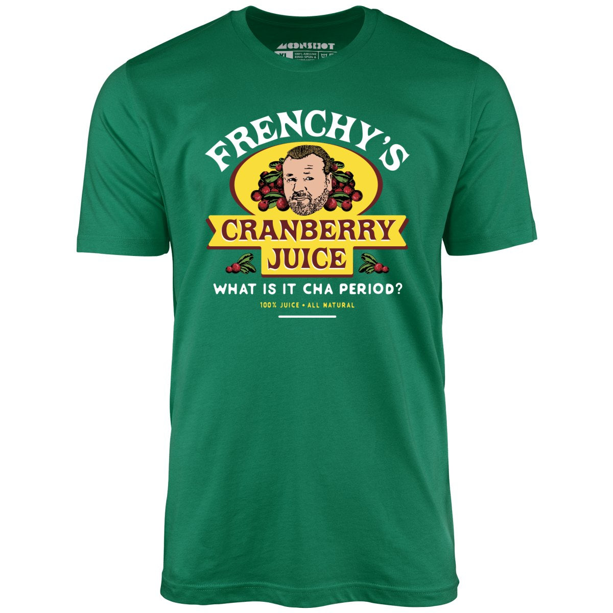 Frenchy's Cranberry Juice - The Departed - Unisex T-Shirt