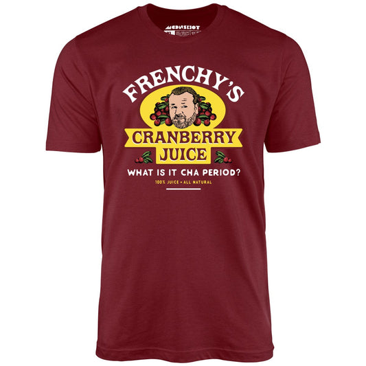 Frenchy's Cranberry Juice - The Departed - Unisex T-Shirt
