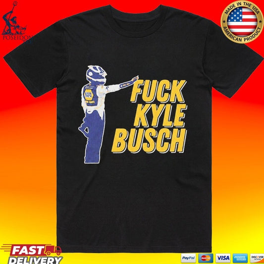 Fuck Kyle Busch T-shirt
