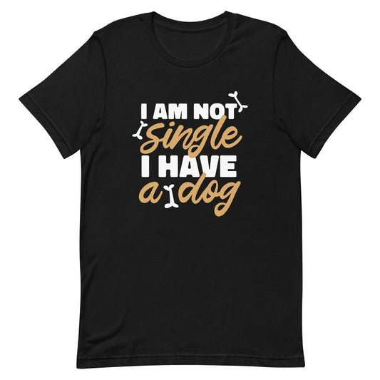 Funny I Have A Dog Unisex T-shirt