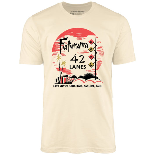 Futurama Lanes - San Jose, CA - Vintage Bowling Alley - Unisex T-Shirt