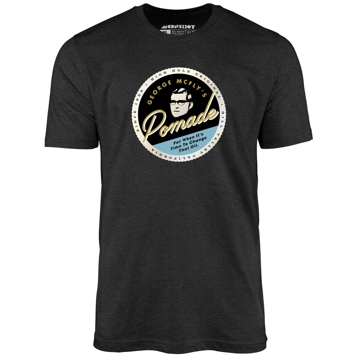George McFly's Pomade - Unisex T-Shirt
