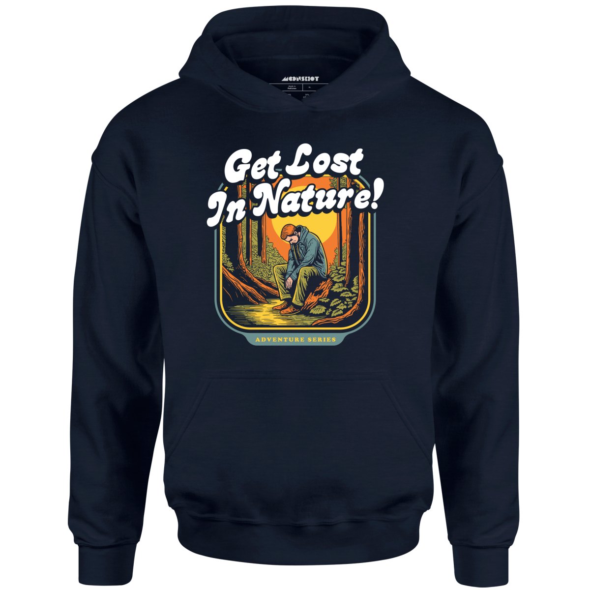Get Lost in Nature - Unisex Hoodie