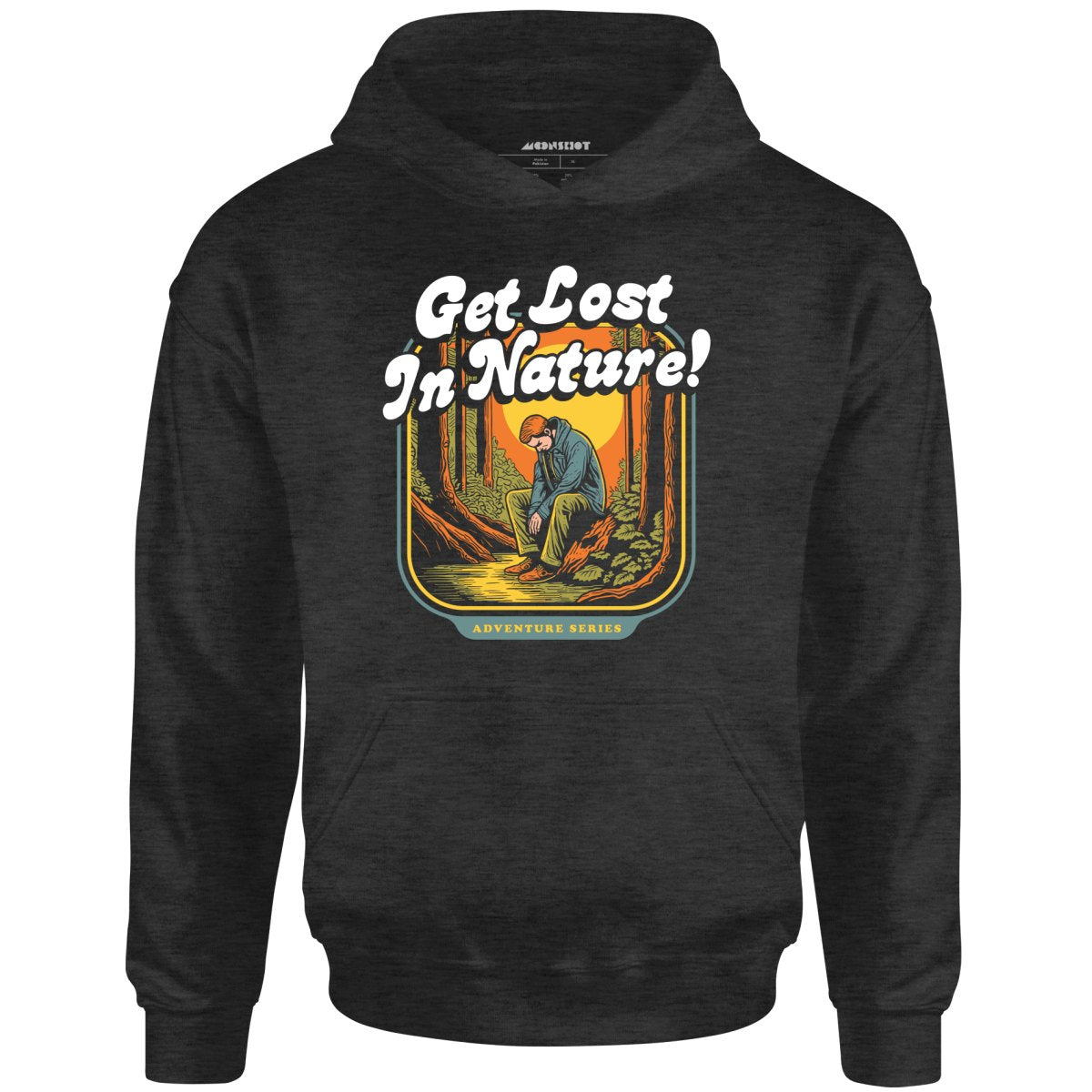 Get Lost in Nature - Unisex Hoodie