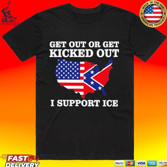 Get Out Or Get Kicked Out I Support Ice T-shirt