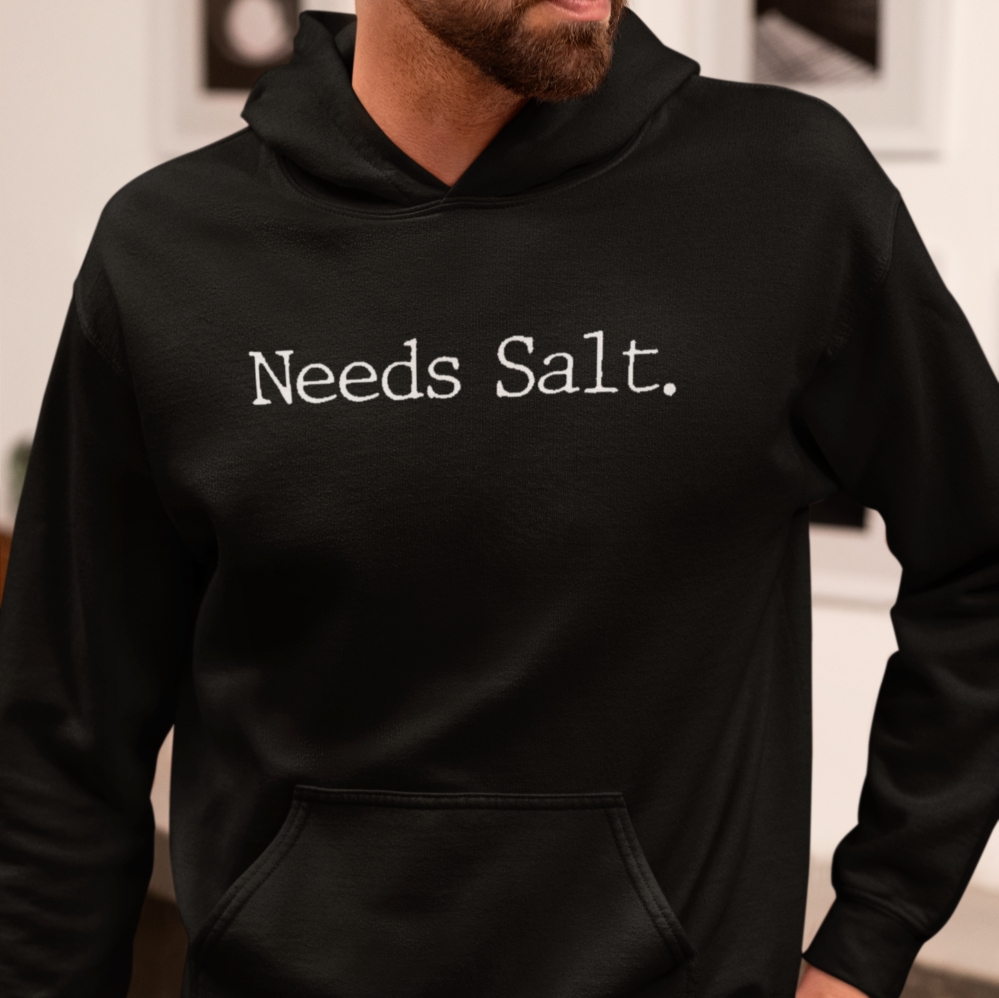 Needs Salt Unisex Hoodie