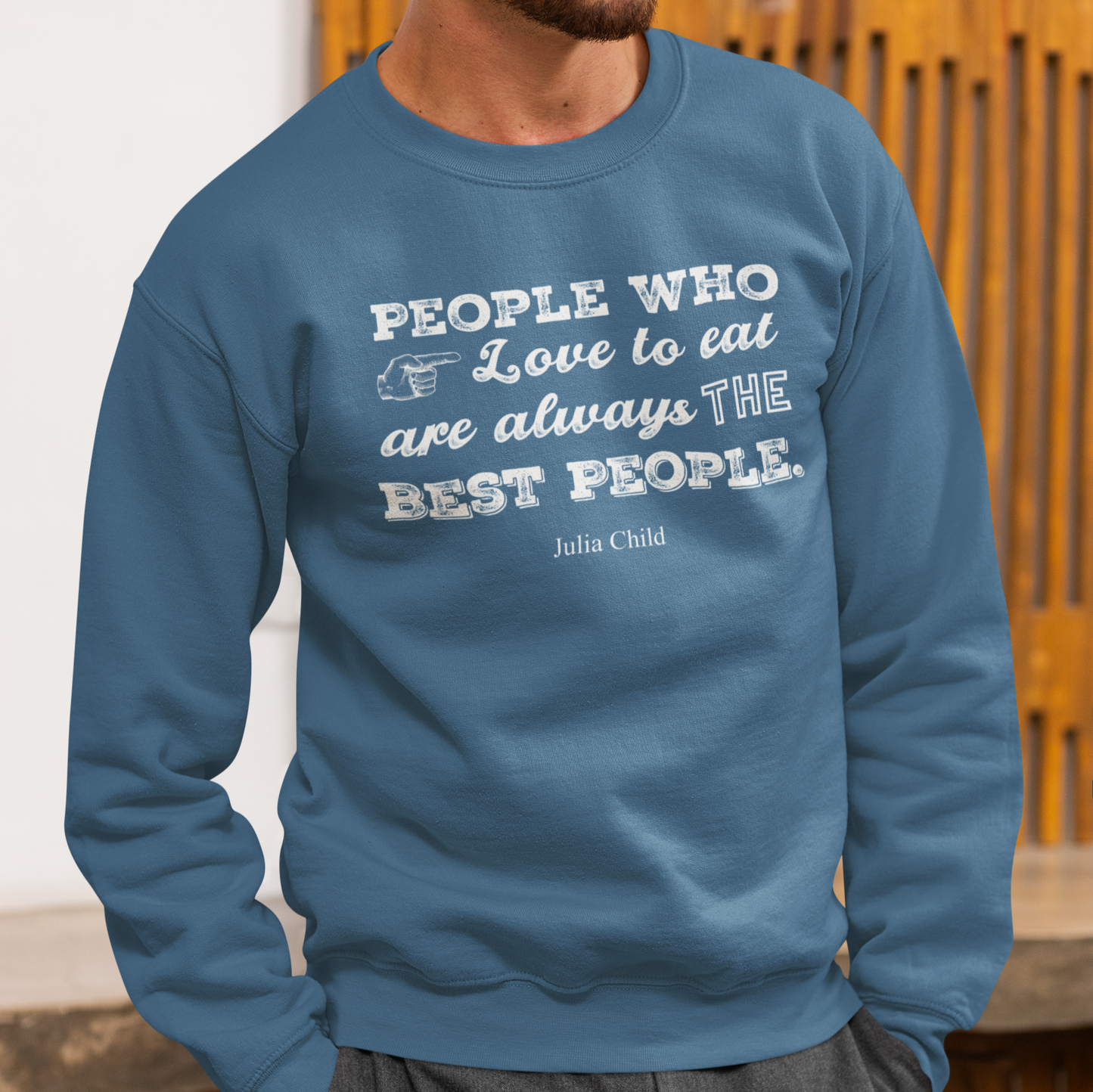 Julia Child Quote Unisex Sweatshirt