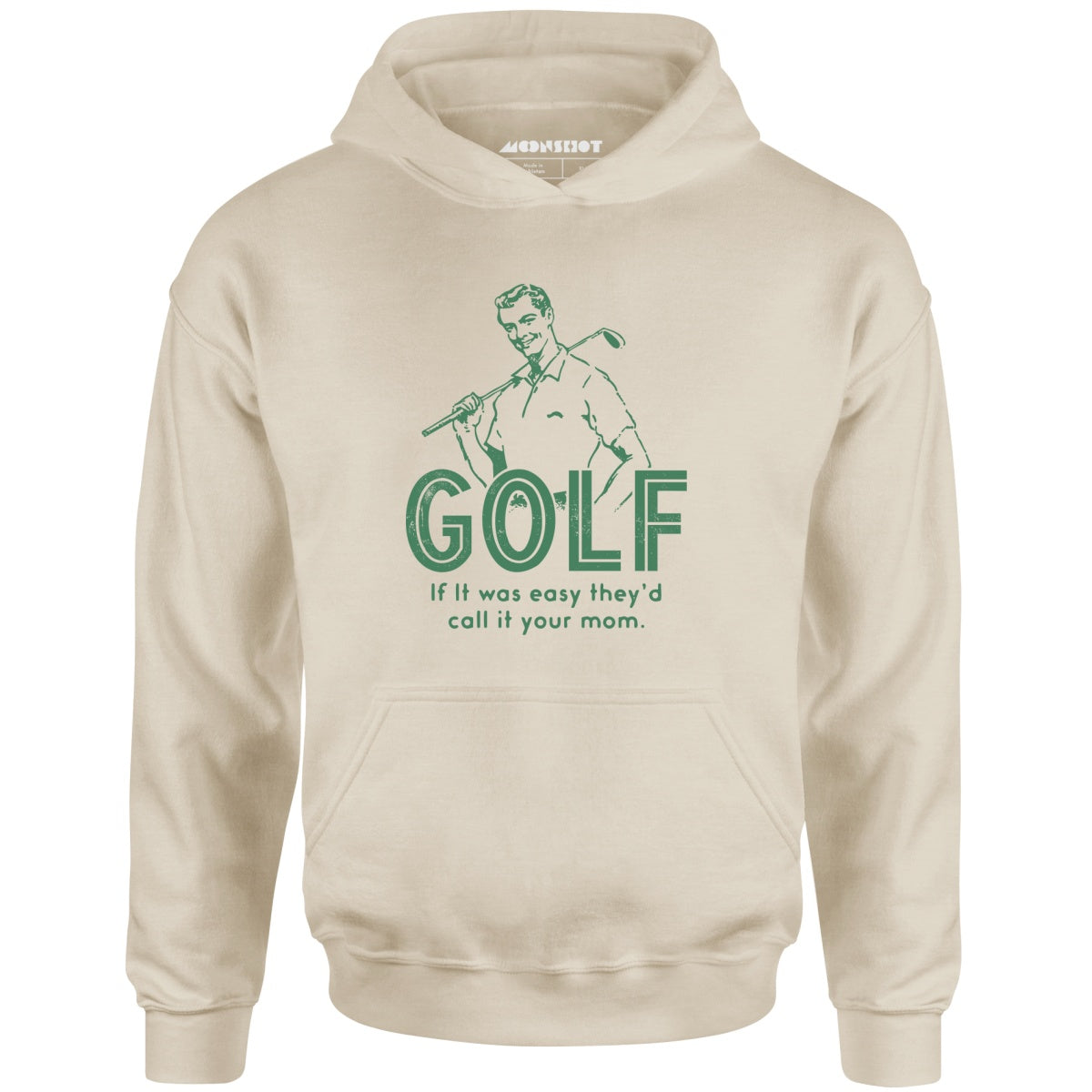 Golf If It Was Easy - Unisex Hoodie