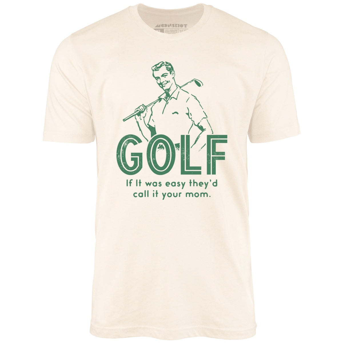 Golf If It Was Easy - Unisex T-Shirt