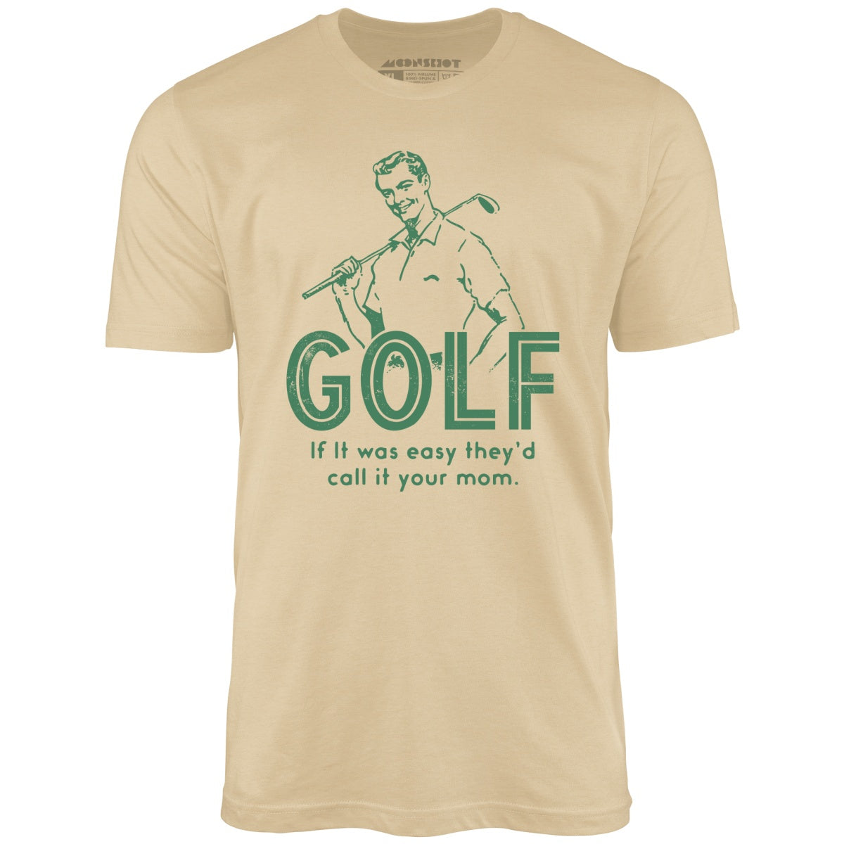 Golf If It Was Easy - Unisex T-Shirt