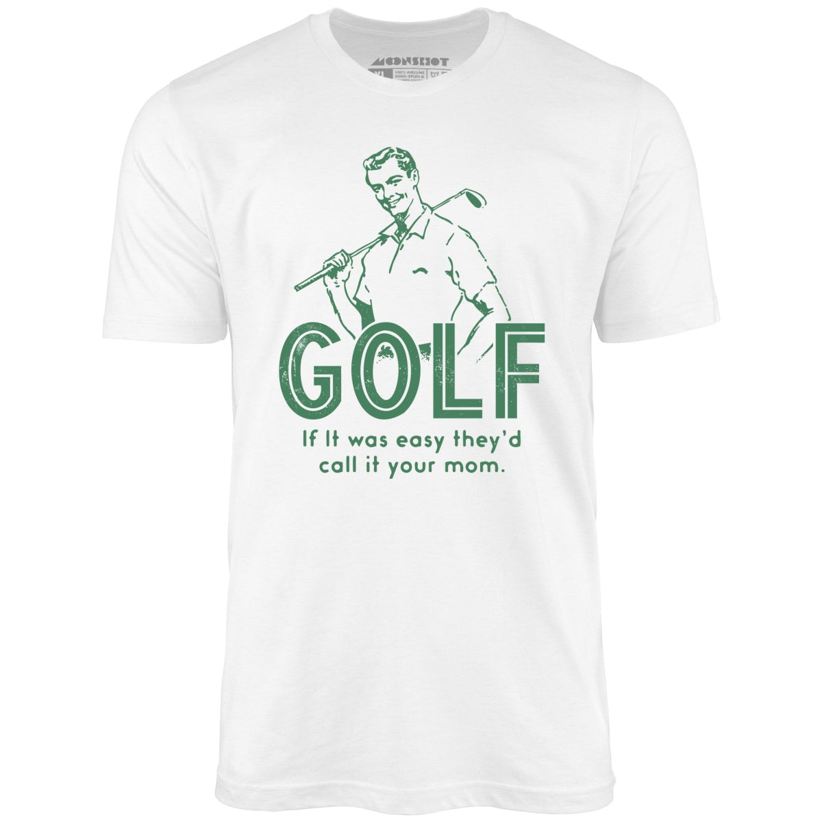 Golf If It Was Easy - Unisex T-Shirt
