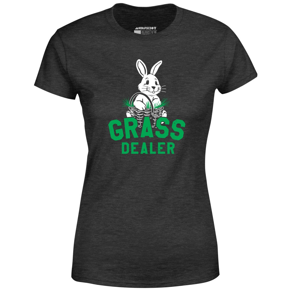 Grass Dealer - Women's T-Shirt