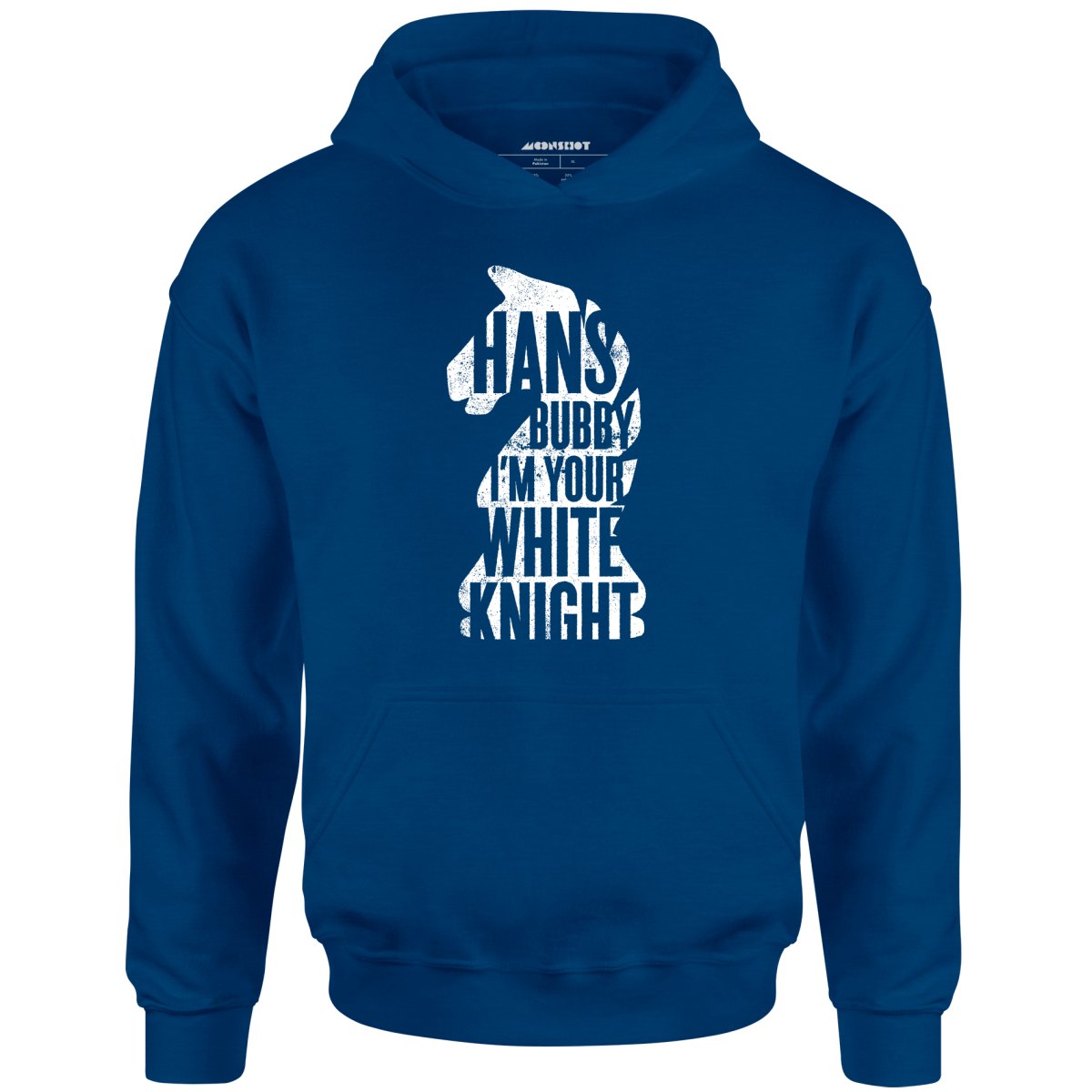 Hans Bubby I'm Your White Knight - Unisex Hoodie